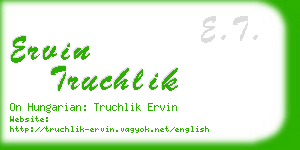ervin truchlik business card